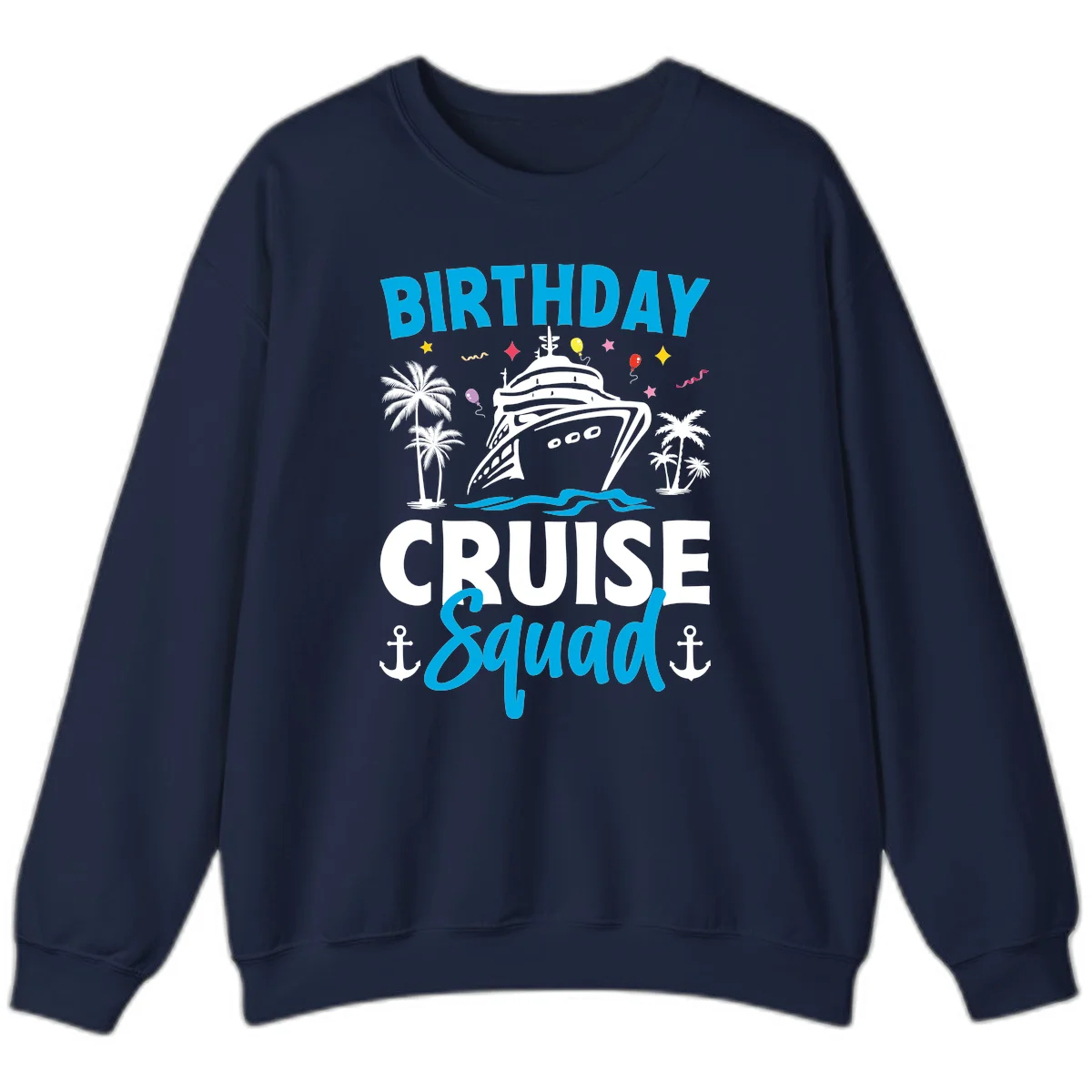 Birthday Cruise Squad Crewneck Sweatshirt for Travel in Navy