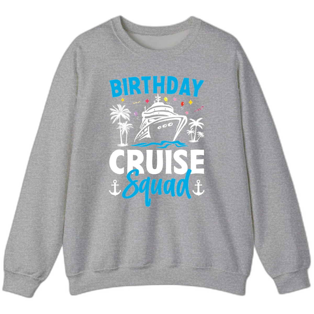 Birthday Cruise Squad Crewneck Sweatshirt for Travel in Sport Grey