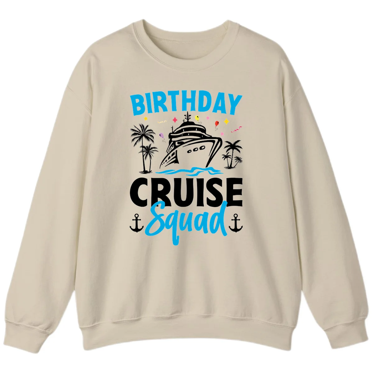 Birthday Cruise Squad Crewneck Sweatshirt for Travel in Sand
