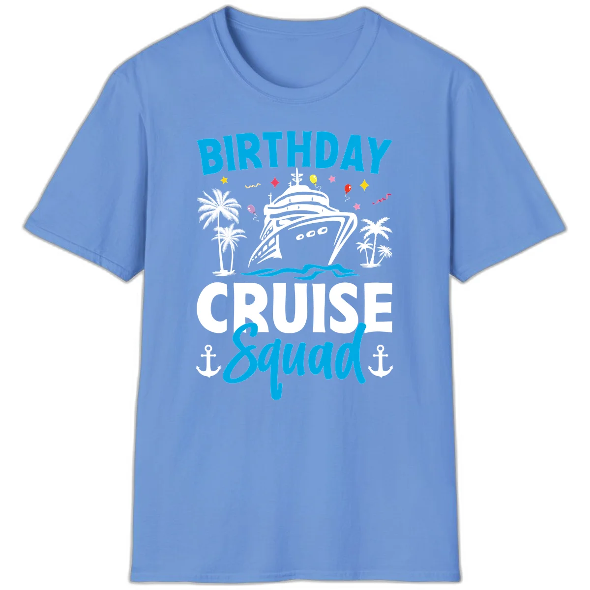 Birthday Cruise Squad Vacation T-Shirt for Your Crew in Carolina Blue