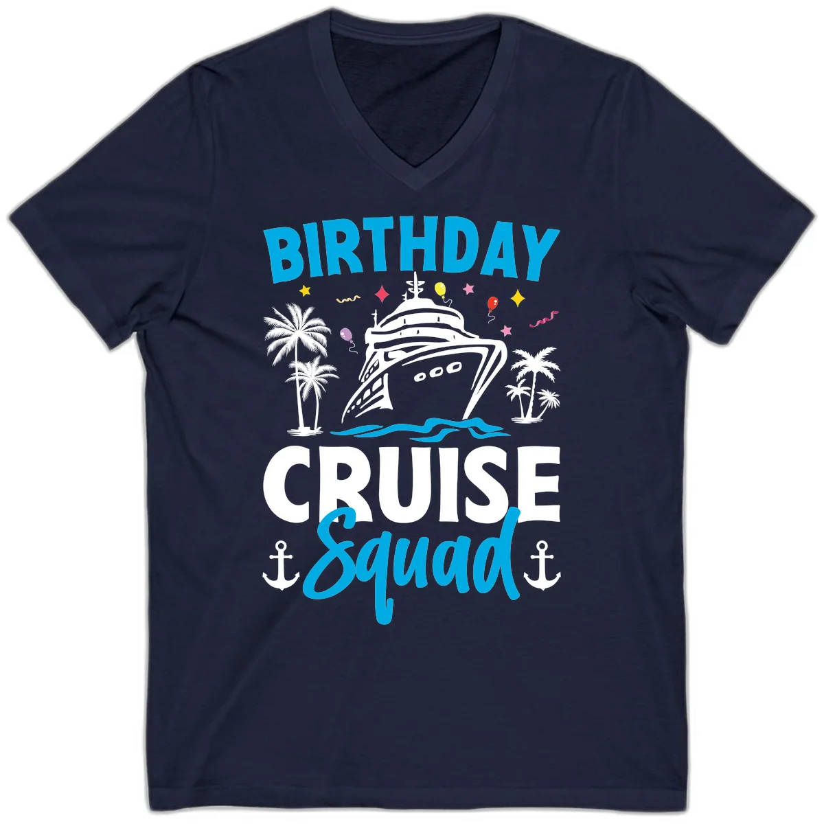 Birthday Cruise Squad V-Neck Tee for Vacation Fun in Navy