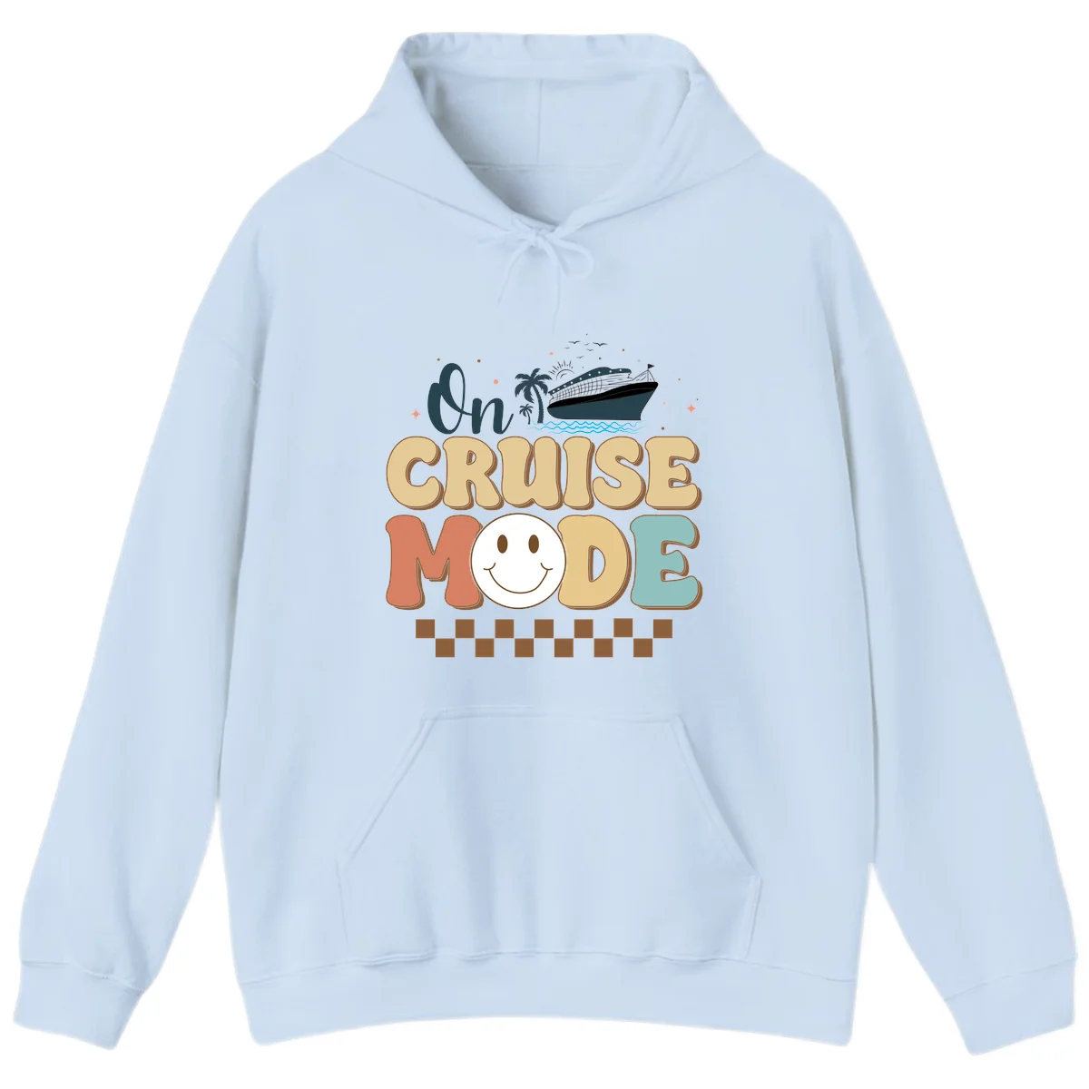 On Cruise Mode Hoodie - Vacation Apparel in Light Blue