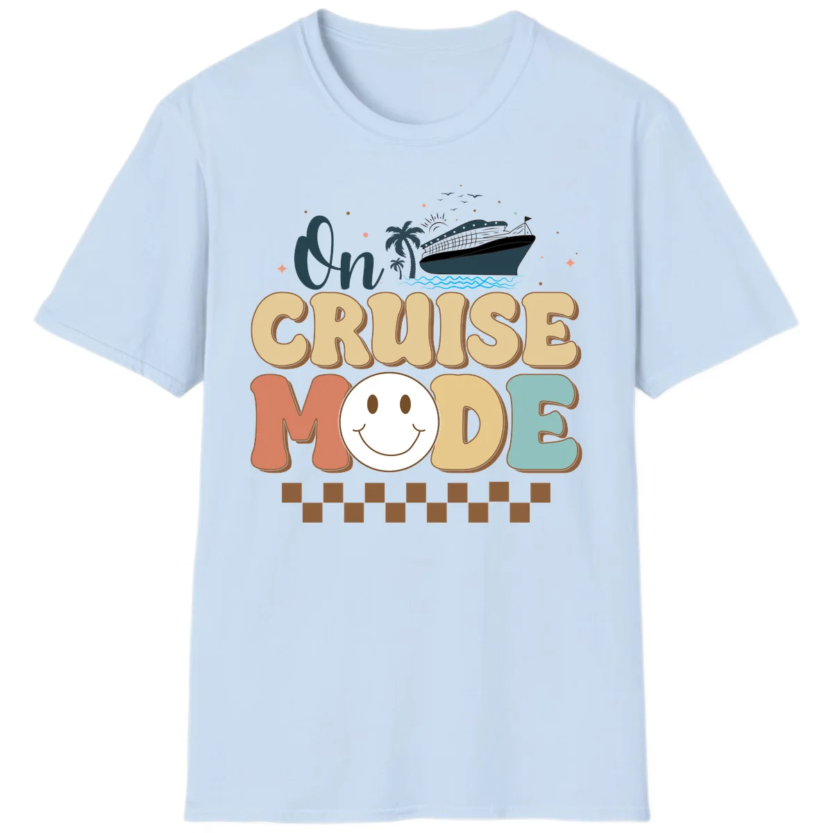 On Cruise Mode Vacation T-Shirt - Get Your Vibe On! in Light Blue