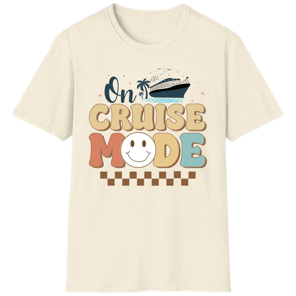 On Cruise Mode Vacation T-Shirt - Get Your Vibe On! in Natural