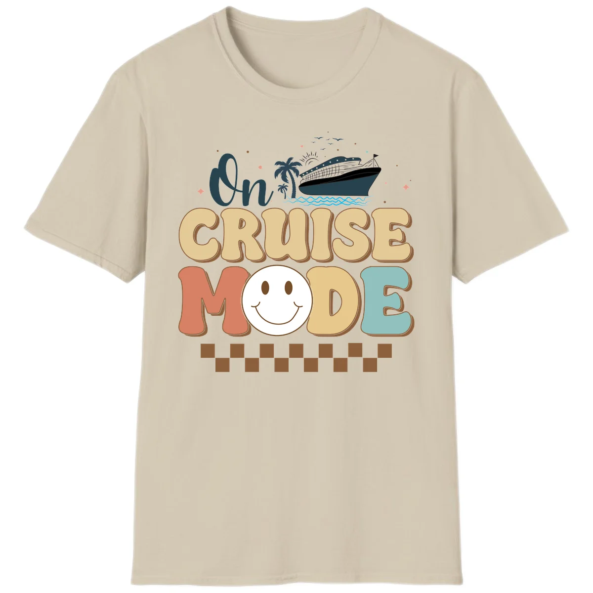 On Cruise Mode Vacation T-Shirt - Get Your Vibe On! in Sand