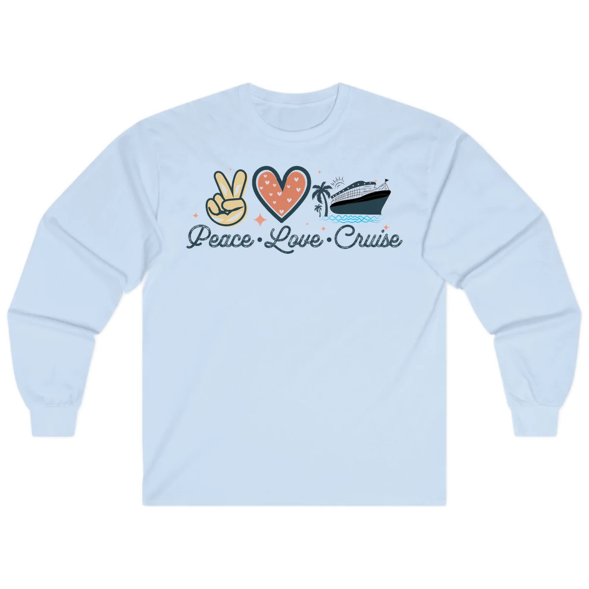 Peace Love Cruise Long Sleeve in Light Blue