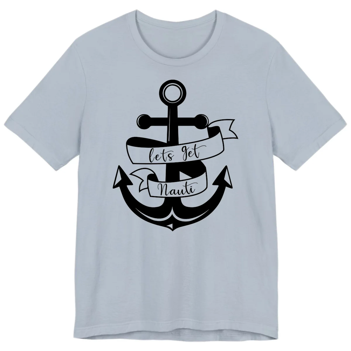 Let's Get Nauti Anchor Premium T-Shirt in Light Blue
