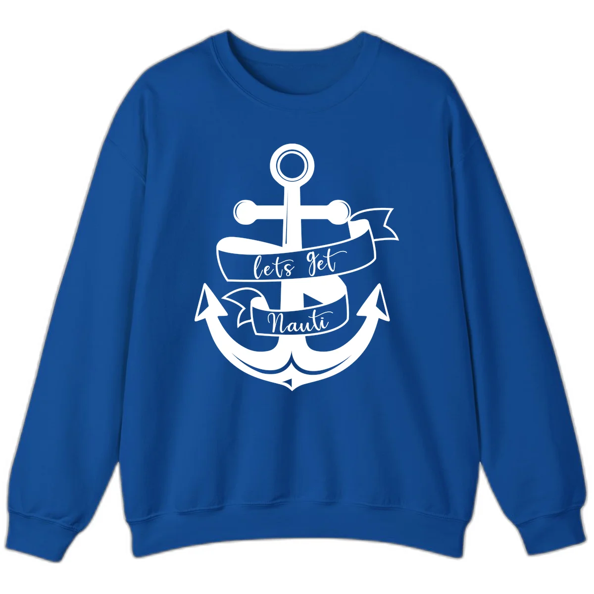 Let's Get Nauti Anchor Sweatshirt in Royal