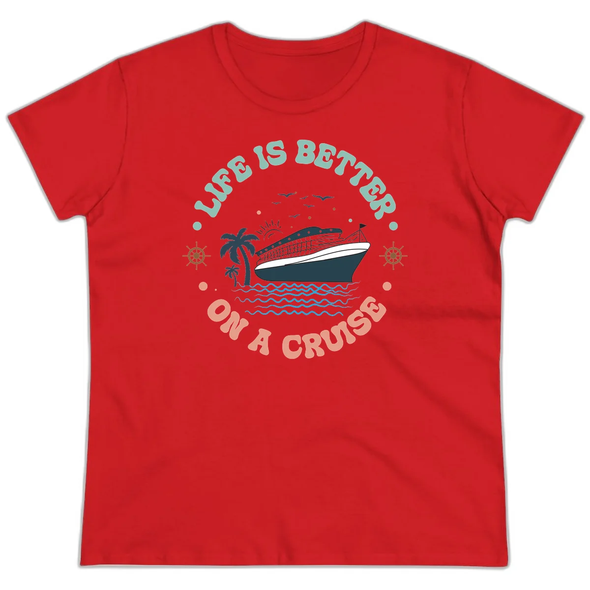 Life's Better On A Cruise Ladies Tee in Red