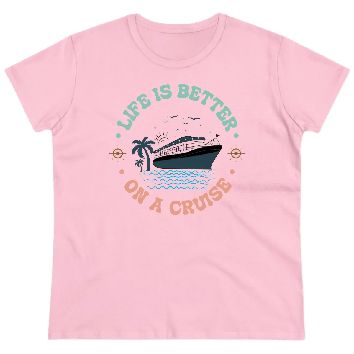 Life's Better On A Cruise Ladies Tee in Light Pink