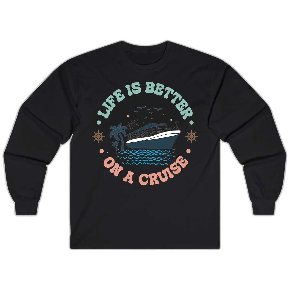 Life's Better On A Cruise Long Sleeve Tee in Black
