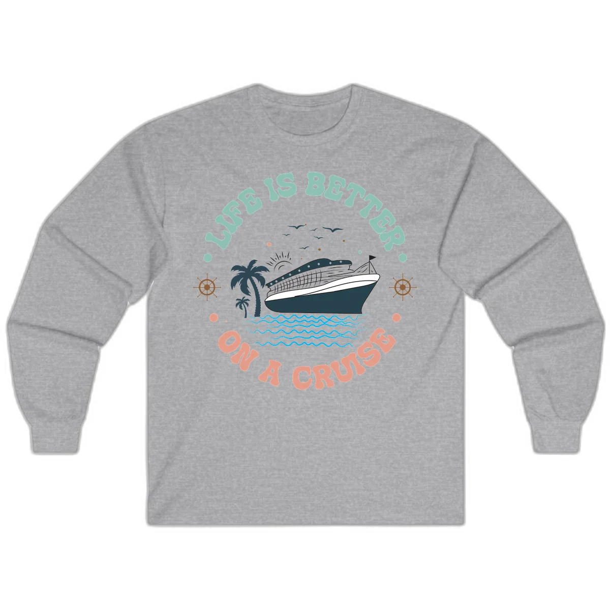 Life's Better On A Cruise Long Sleeve Tee in Sport Grey