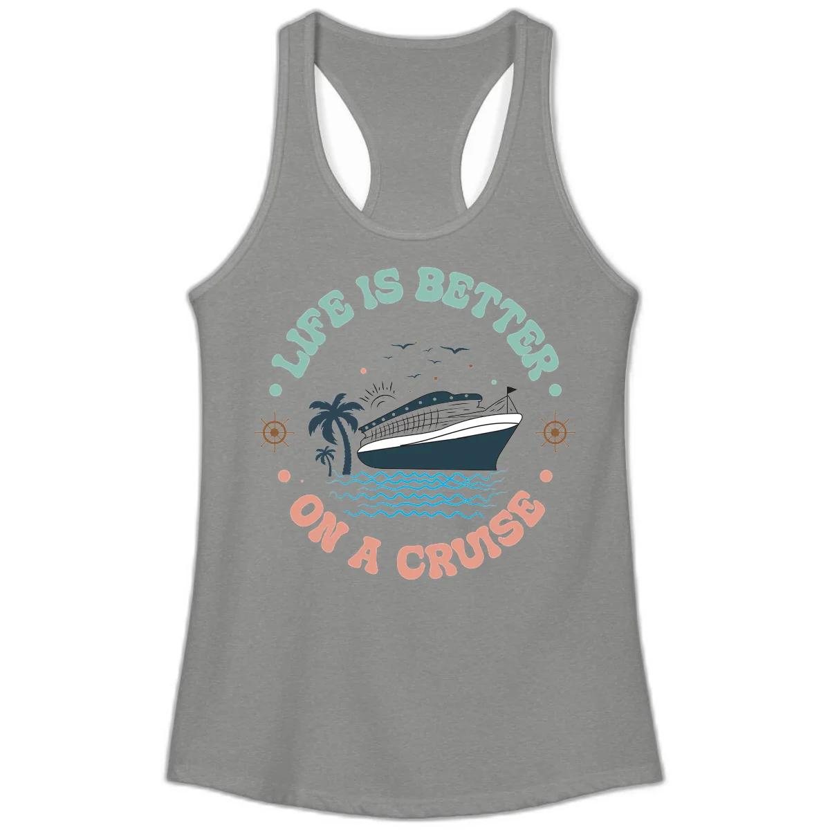 Life's Better On A Cruise Ladies Tank Top in Heather Grey
