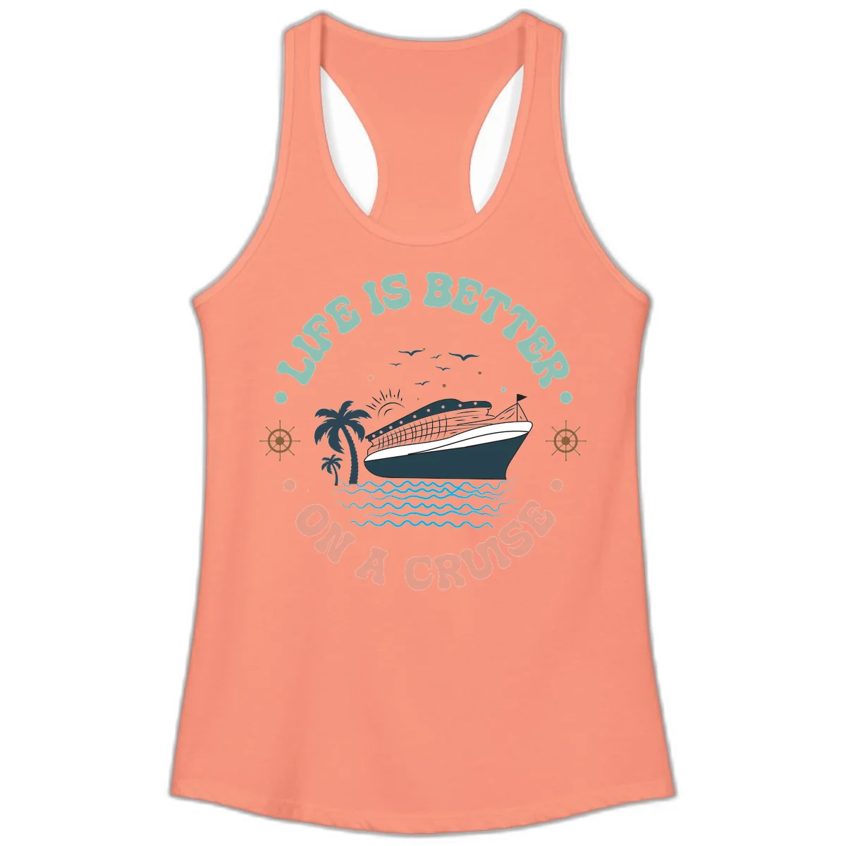 Life's Better On A Cruise Ladies Tank Top in Solid Light Orange