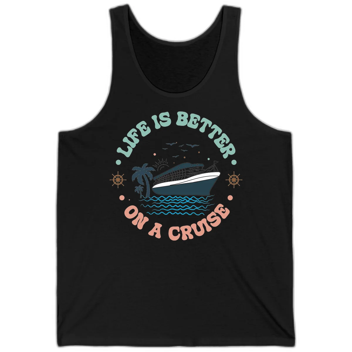 Life's Better On A Cruise Tank Top in Black