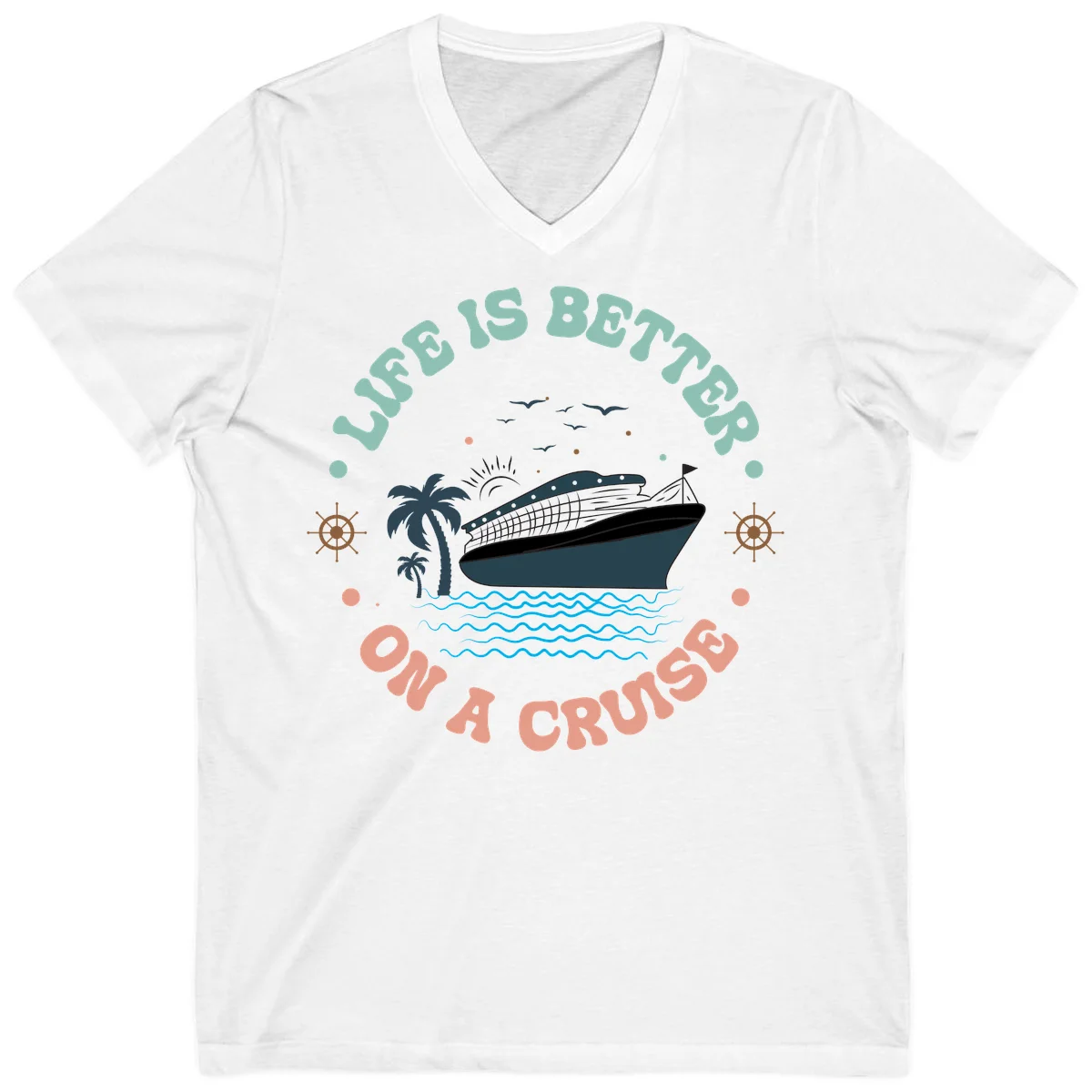 Life's Better On A Cruise V-Neck Tee in White