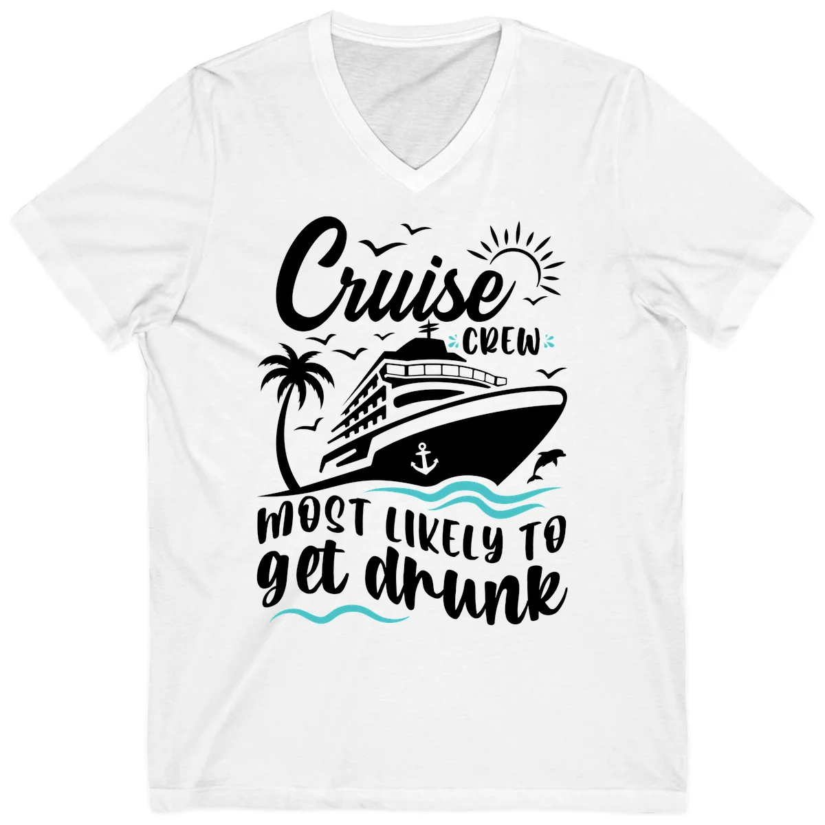 Cruise Crew Most Likely To Get Drunk V-Neck in White