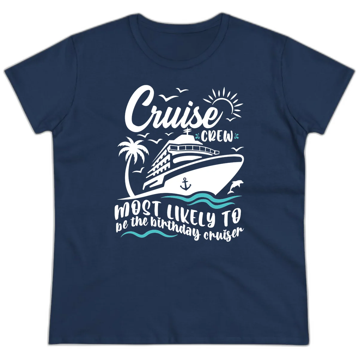 Cruise Crew Birthday Cruiser Ladies Tee in Navy