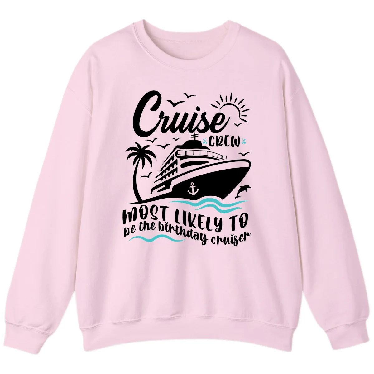 Cruise Crew Birthday Cruiser Sweatshirt in Light Pink