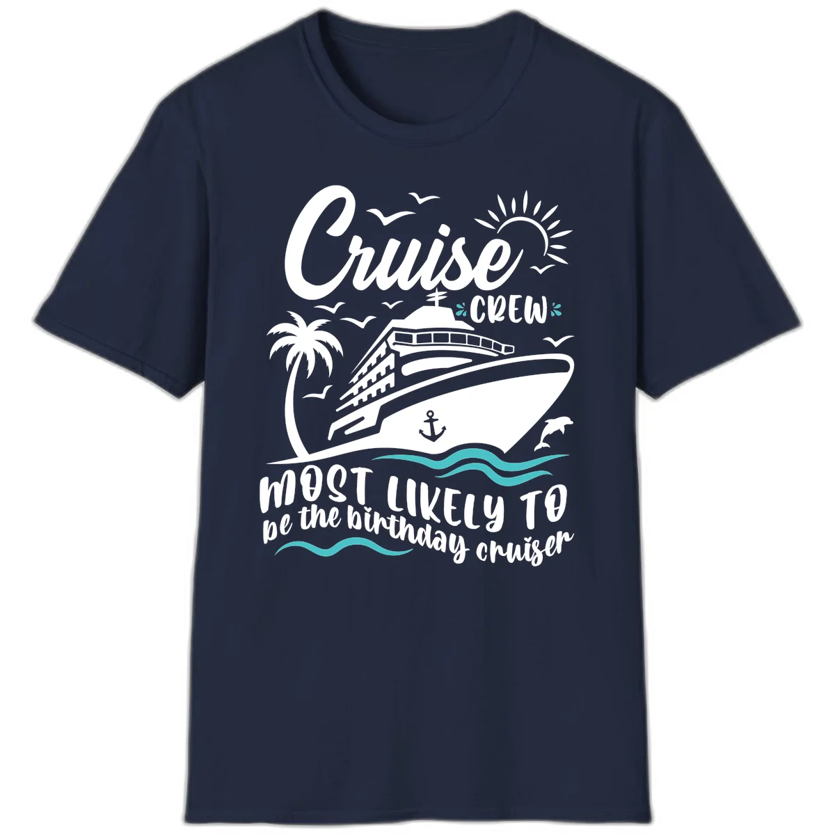 Cruise Crew Birthday Cruiser T-Shirt in Navy