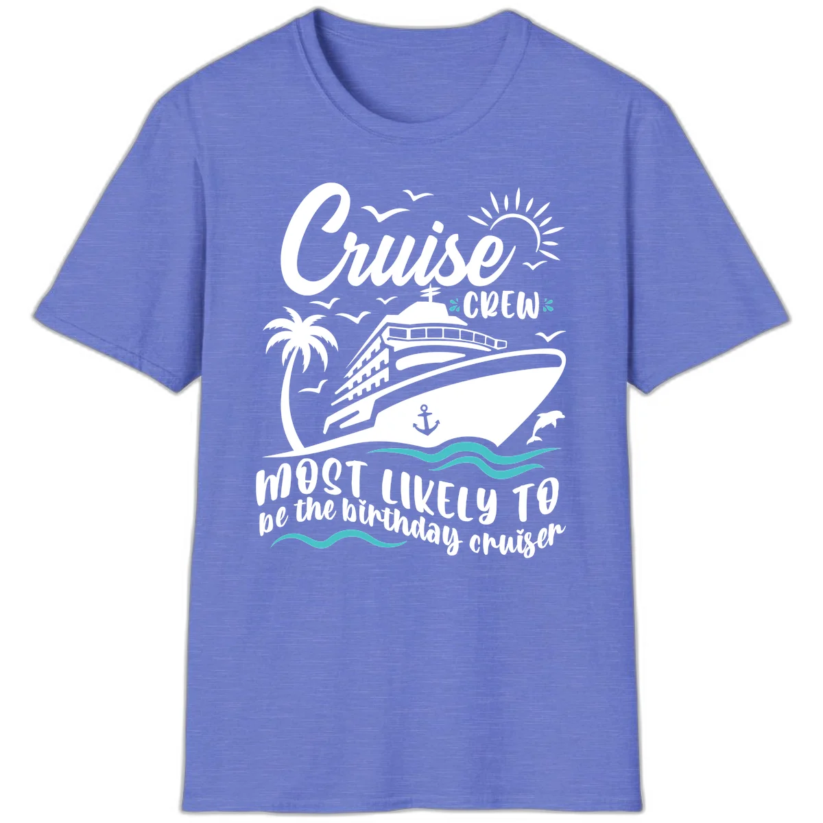 Cruise Crew Birthday Cruiser T-Shirt in Heather Royal