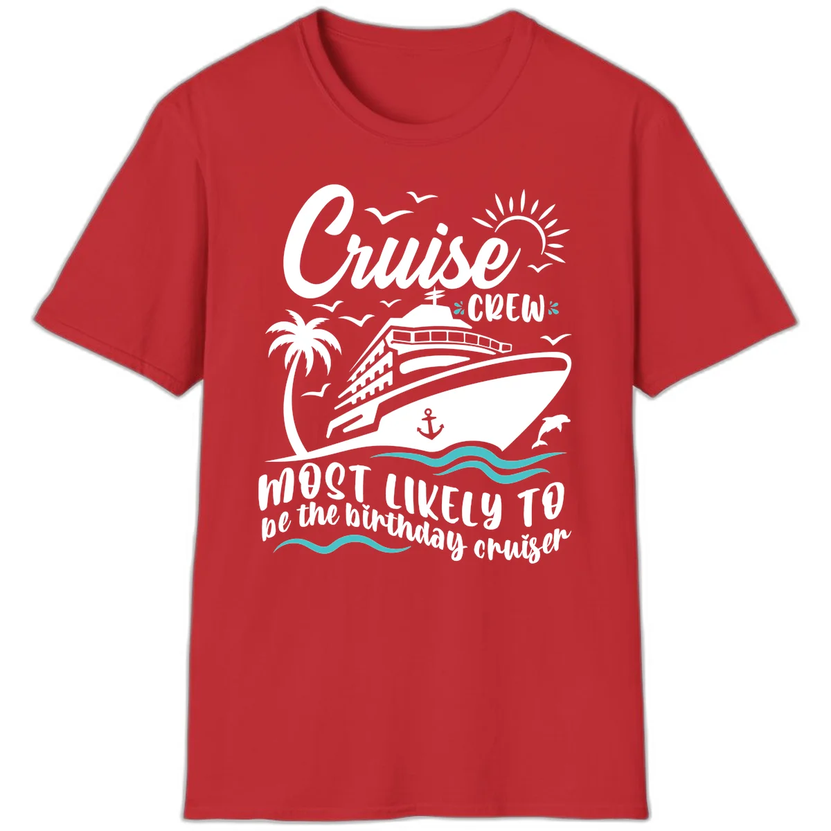 Cruise Crew Birthday Cruiser T-Shirt in Red