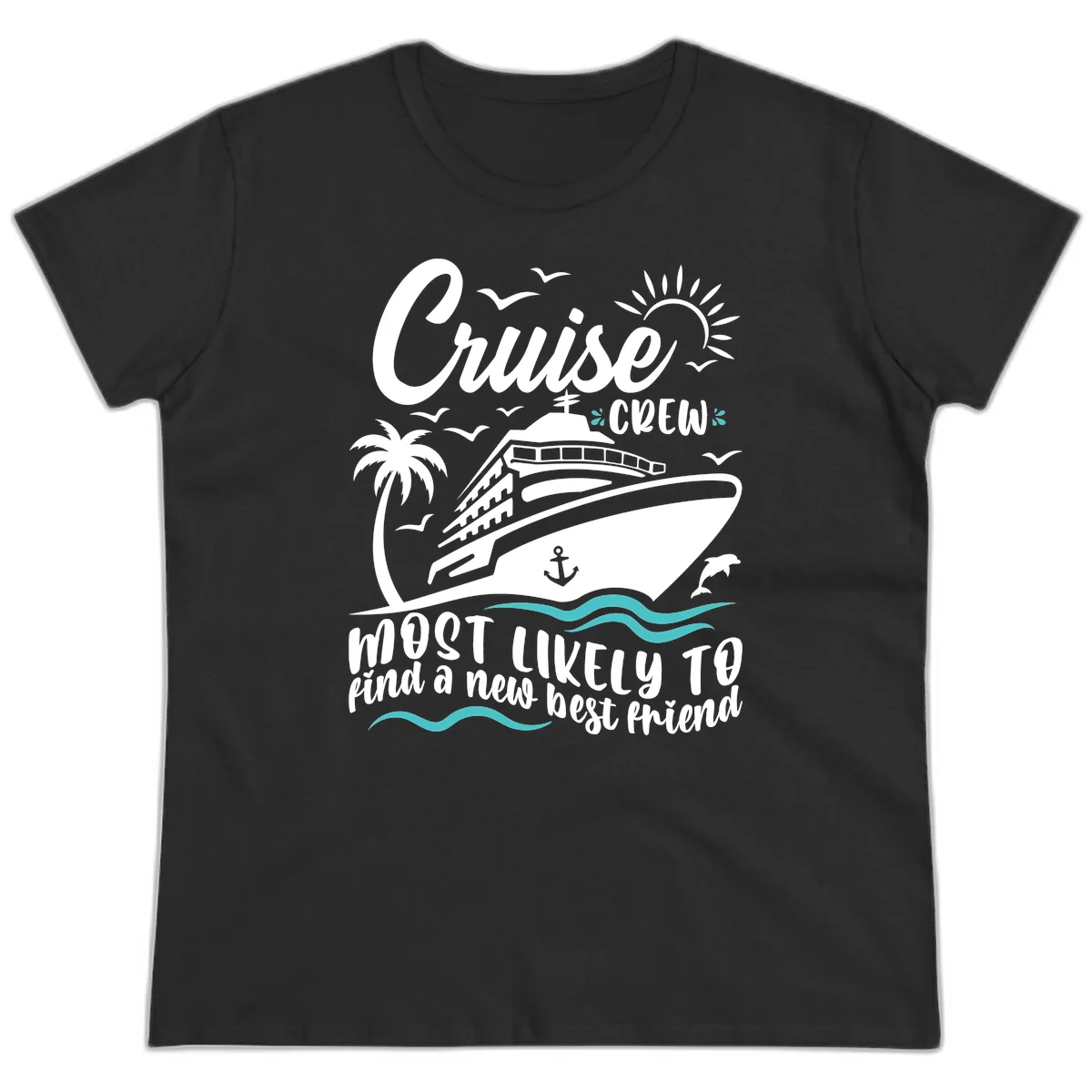 Cruise Crew Find A New Best Friend Ladies Tee in Black