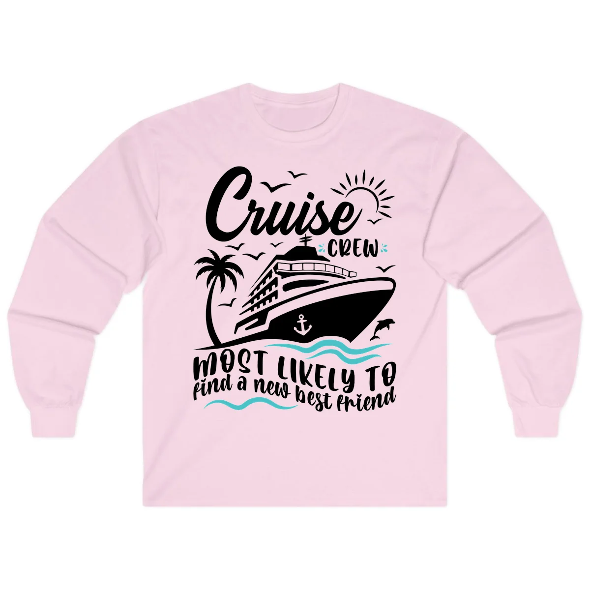Cruise Crew Find A New Best Friend Long Sleeve in Light Pink