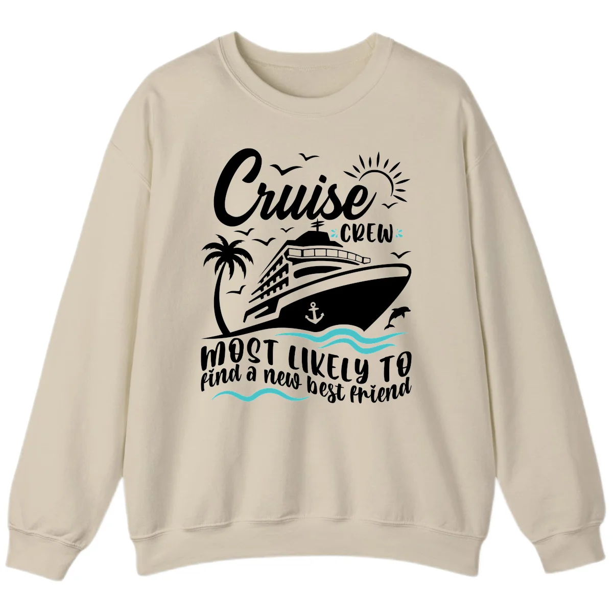 Cruise Crew Find A New Best Friend Sweatshirt in Sand