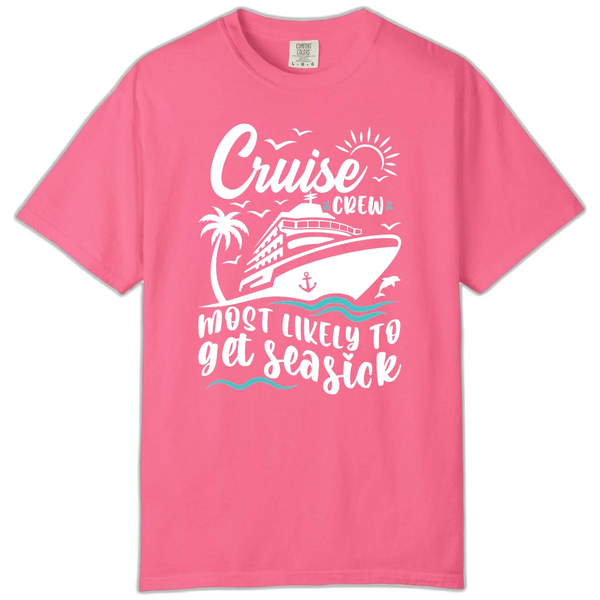 Cruise Crew Most Likely To Get Seasick Comfort Color T-Shirt in Crunchberry