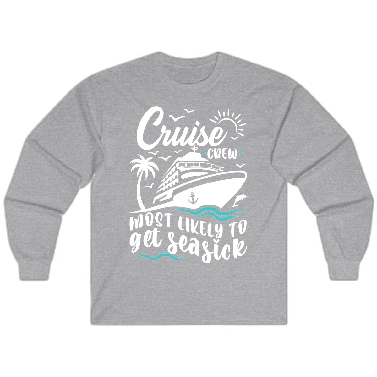 Cruise Crew Most Likely To Get Seasick Long Sleeve in Sport Grey
