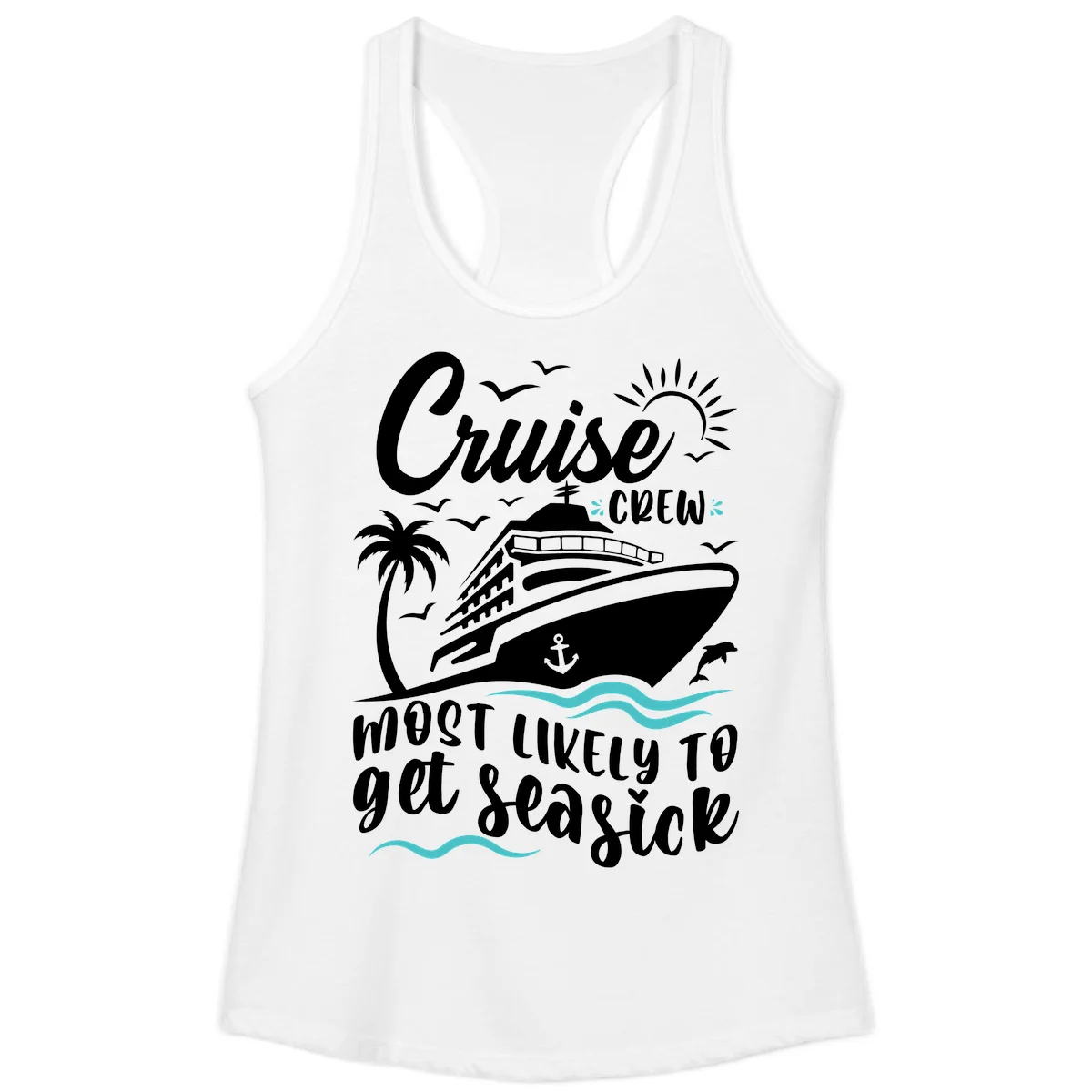 Cruise Crew Most Likely To Get Seasick Ladies Tank in White