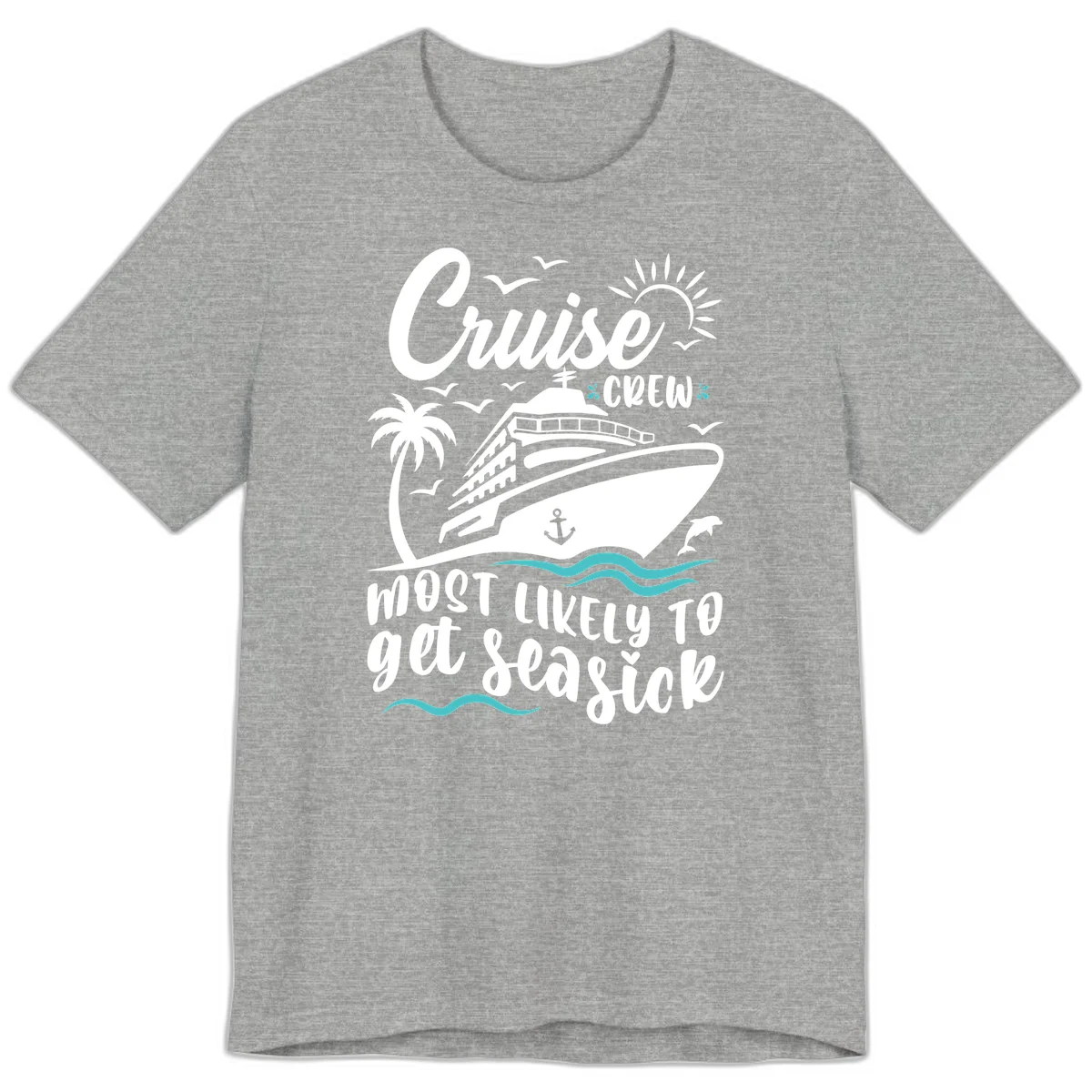 Cruise Crew Most Likely To Get Seasick Premium T-Shirt in Athletic Heather