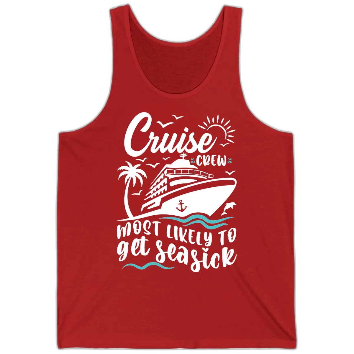 Cruise Crew Most Likely To Get Seasick Tank Top in Red