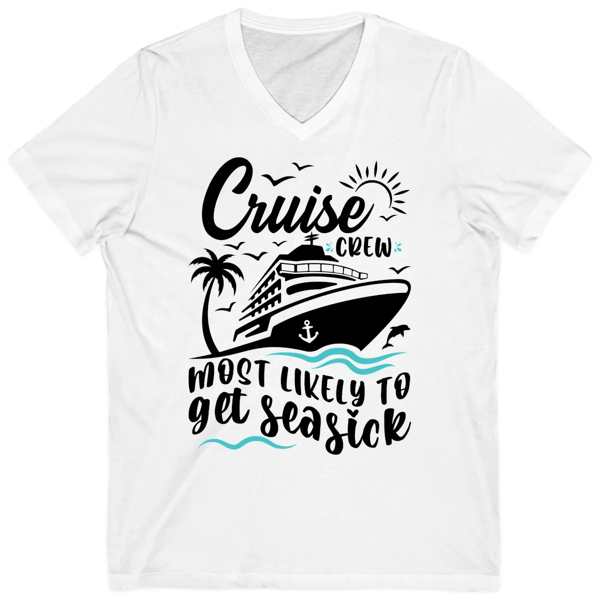 Cruise Crew Most Likely To Get Seasick V-Neck T-Shirt in White