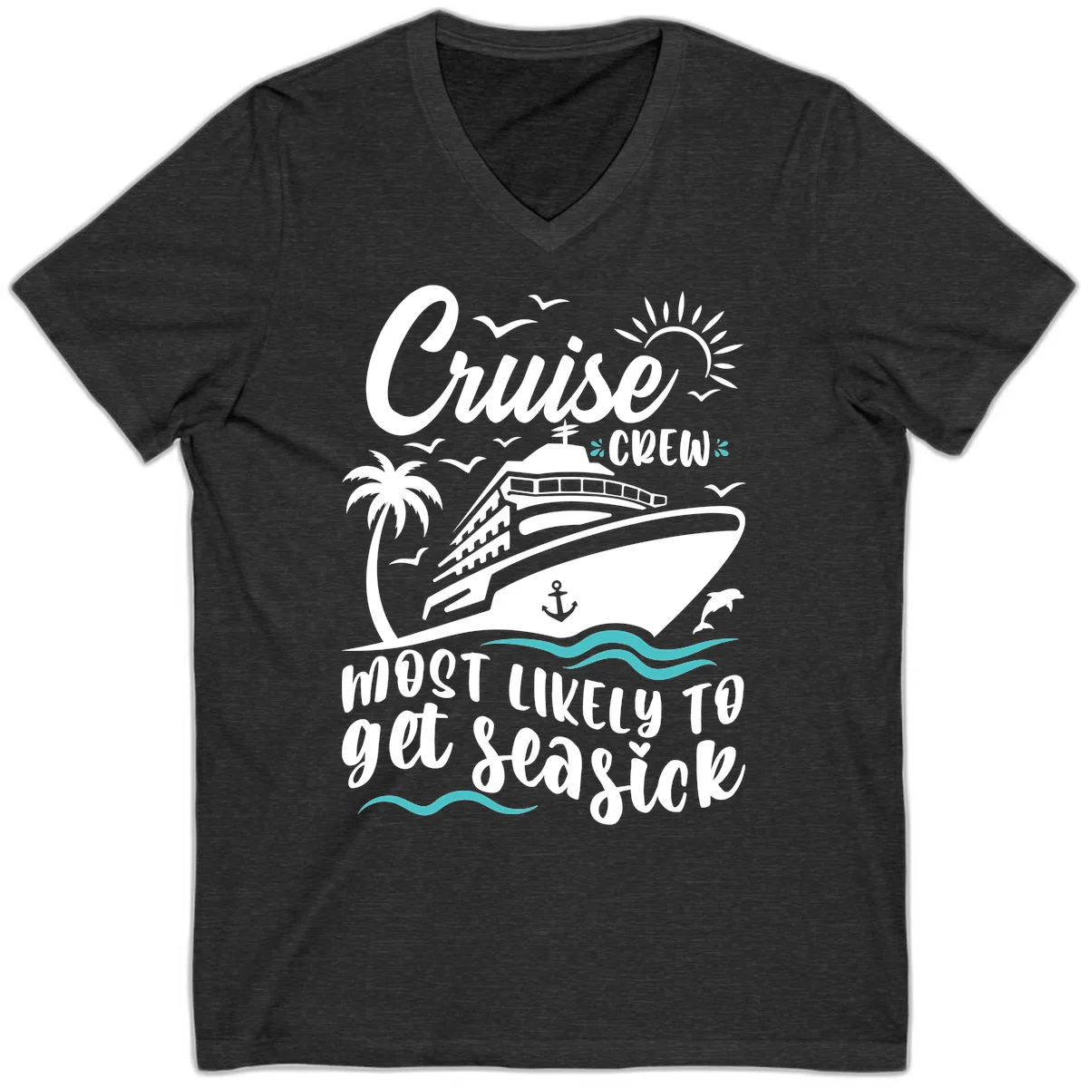 Cruise Crew Most Likely To Get Seasick V-Neck T-Shirt in Dark Grey Heather