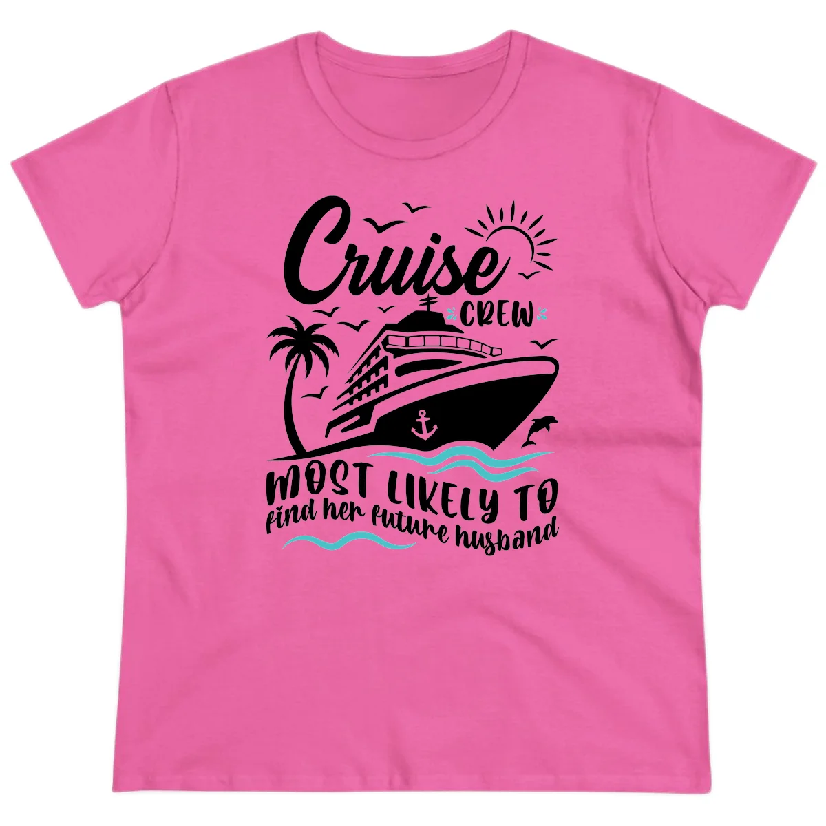 Cruise Crew Future Husband Ladies Tee in Azalea