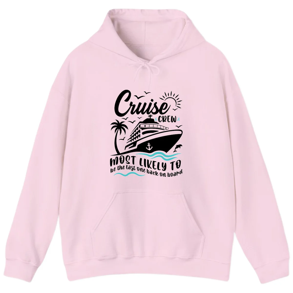 Cruise Crew Most Likely Last One Back Hoodie in Light Pink