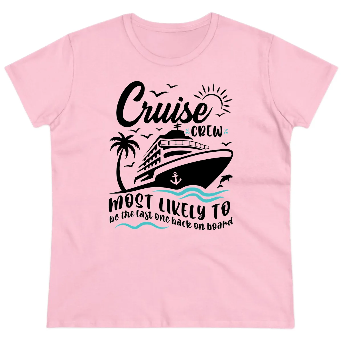 Cruise Crew Most Likely Last One Back Ladies Tee in Light Pink