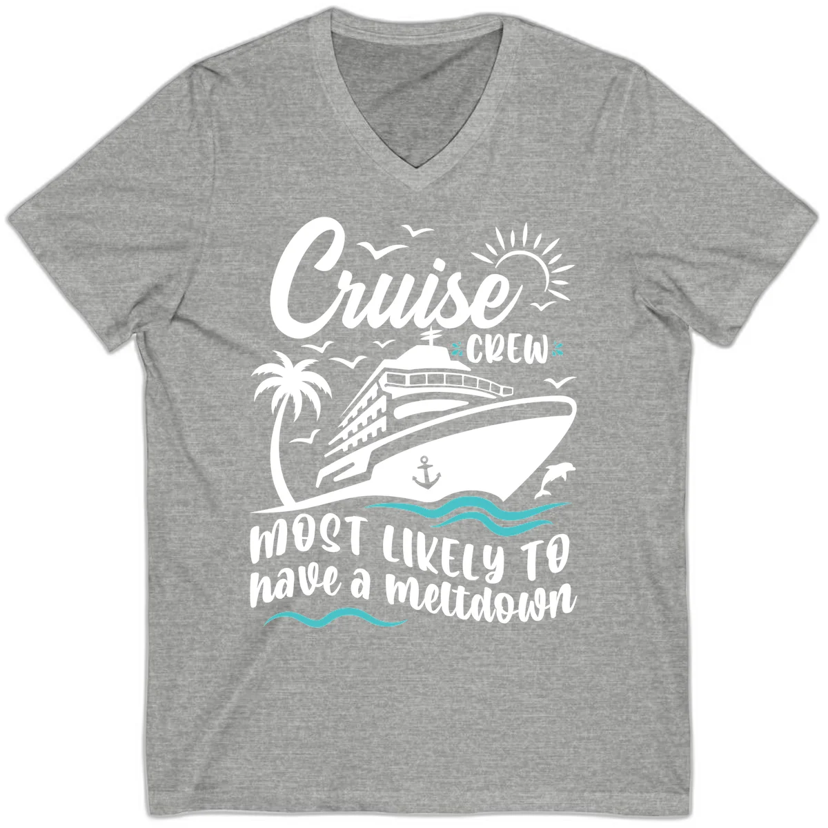 Cruise Crew Most Likely To Have A Meltdown V-Neck in Athletic Heather