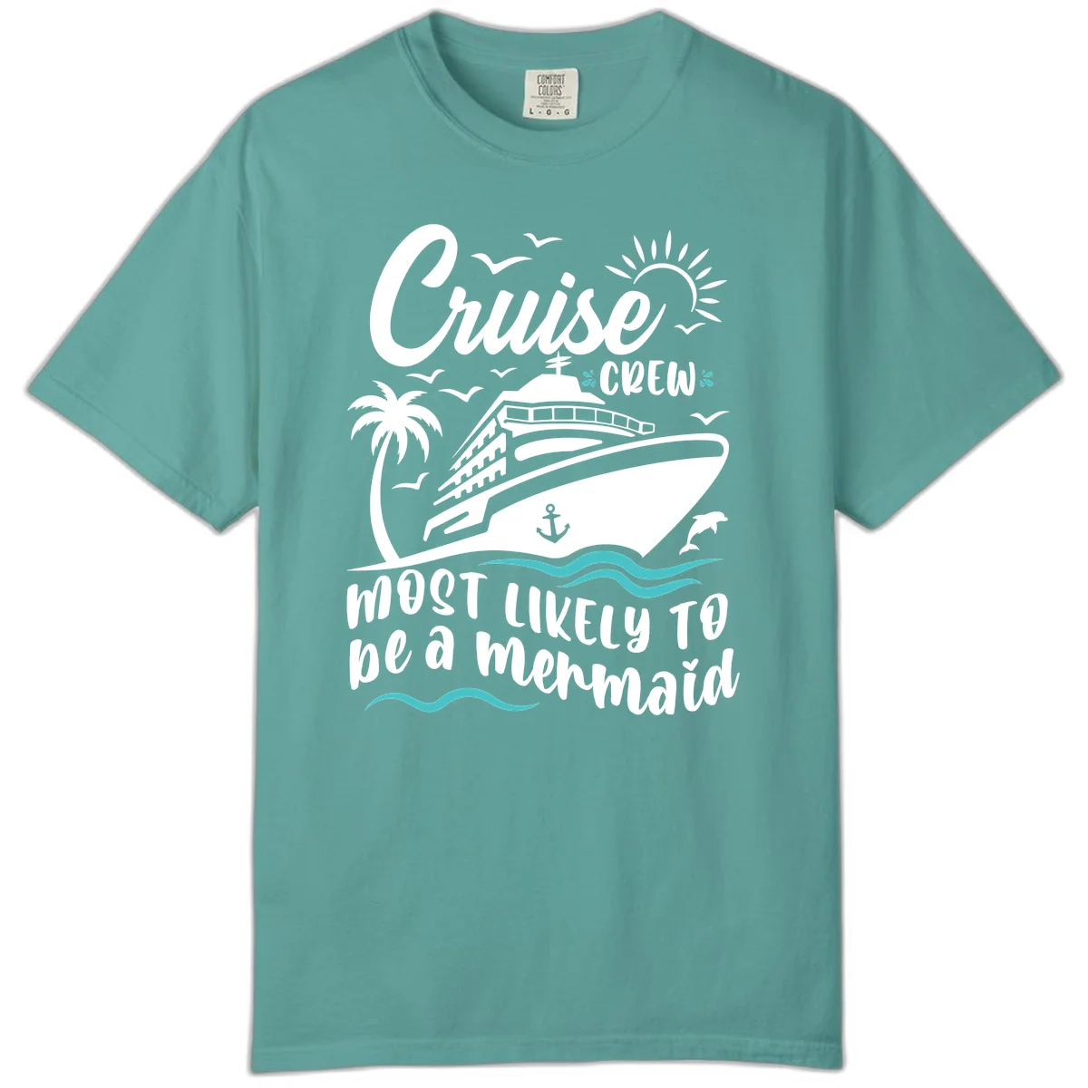 Cruise Crew Mermaid Life Comfort Color in Seafoam