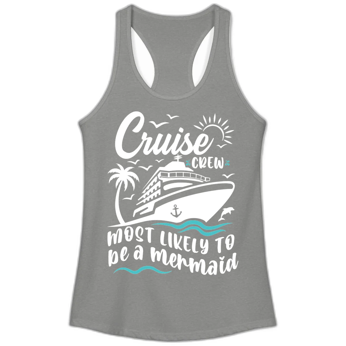 Cruise Crew Mermaid Life Ladies Tank in Heather Grey