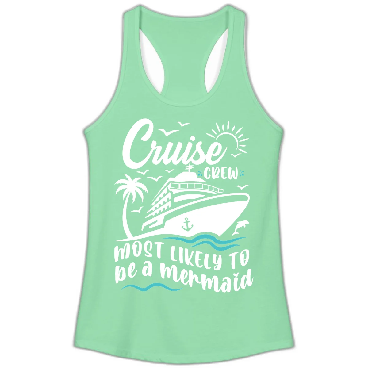Cruise Crew Mermaid Life Ladies Tank in Solid Mint