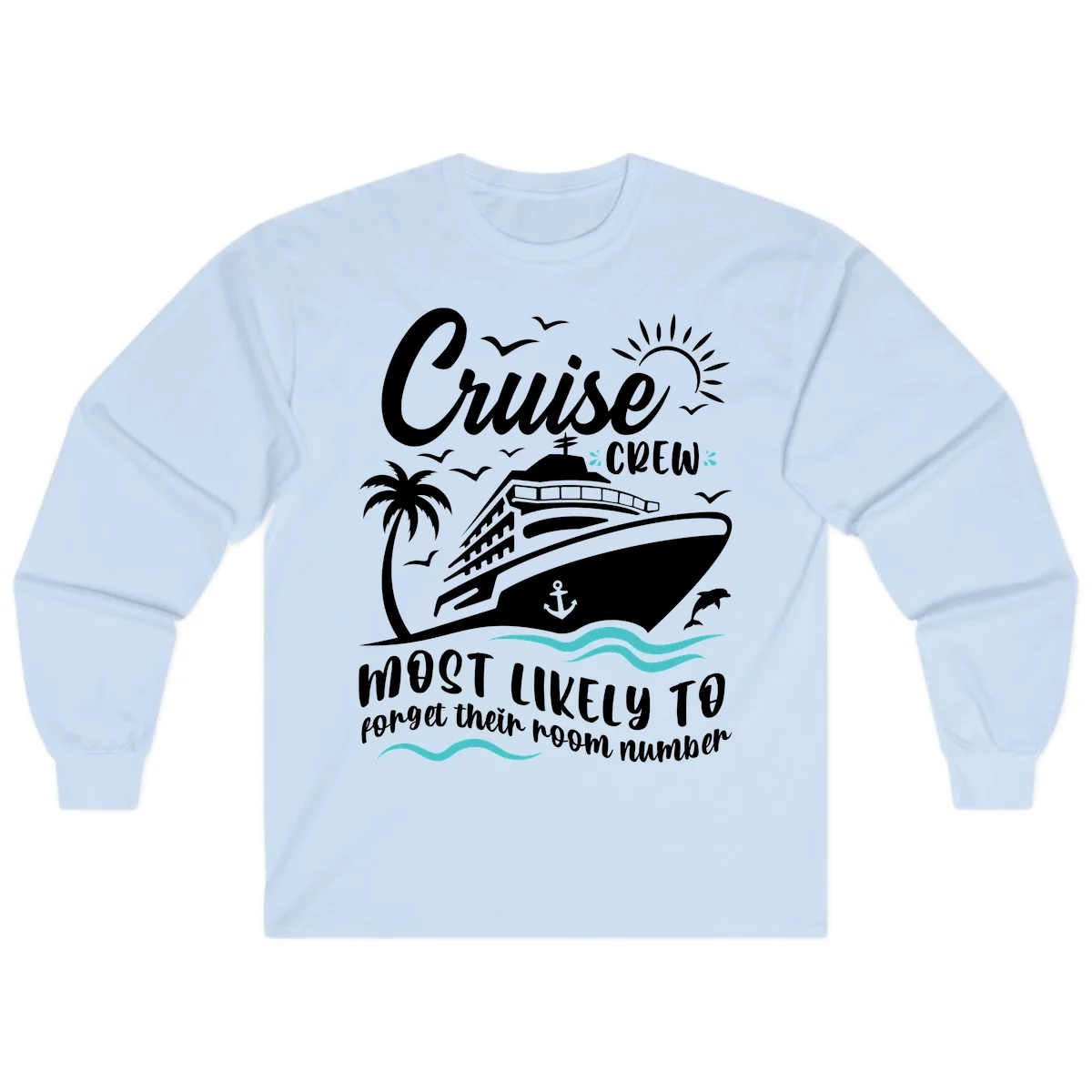 Cruise Crew Room Number Forget Long Sleeve in Light Blue