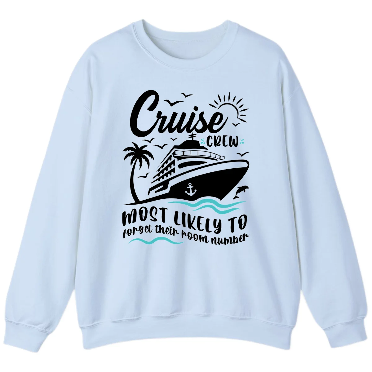 Cruise Crew Room Number Forget Sweatshirt in Light Blue