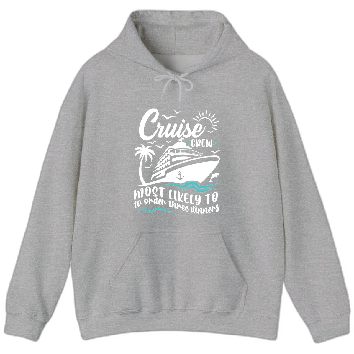 Cruise Crew Most Likely To Order Dinners Hoodie in Sport Grey