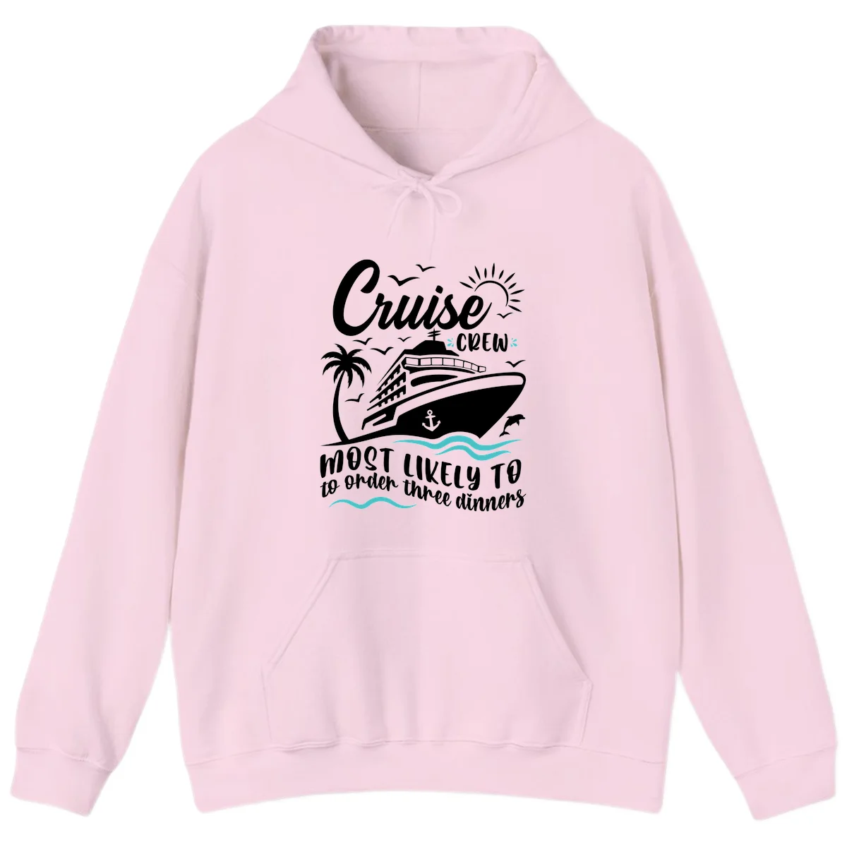 Cruise Crew Most Likely To Order Dinners Hoodie in Light Pink