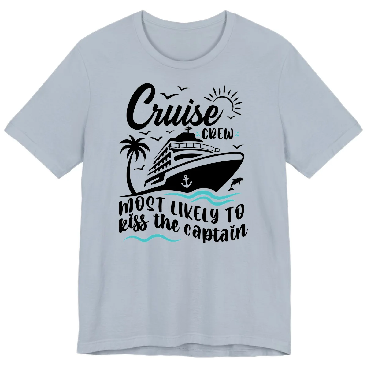 Cruise Crew Kiss The Captain Premium Tee in Light Blue