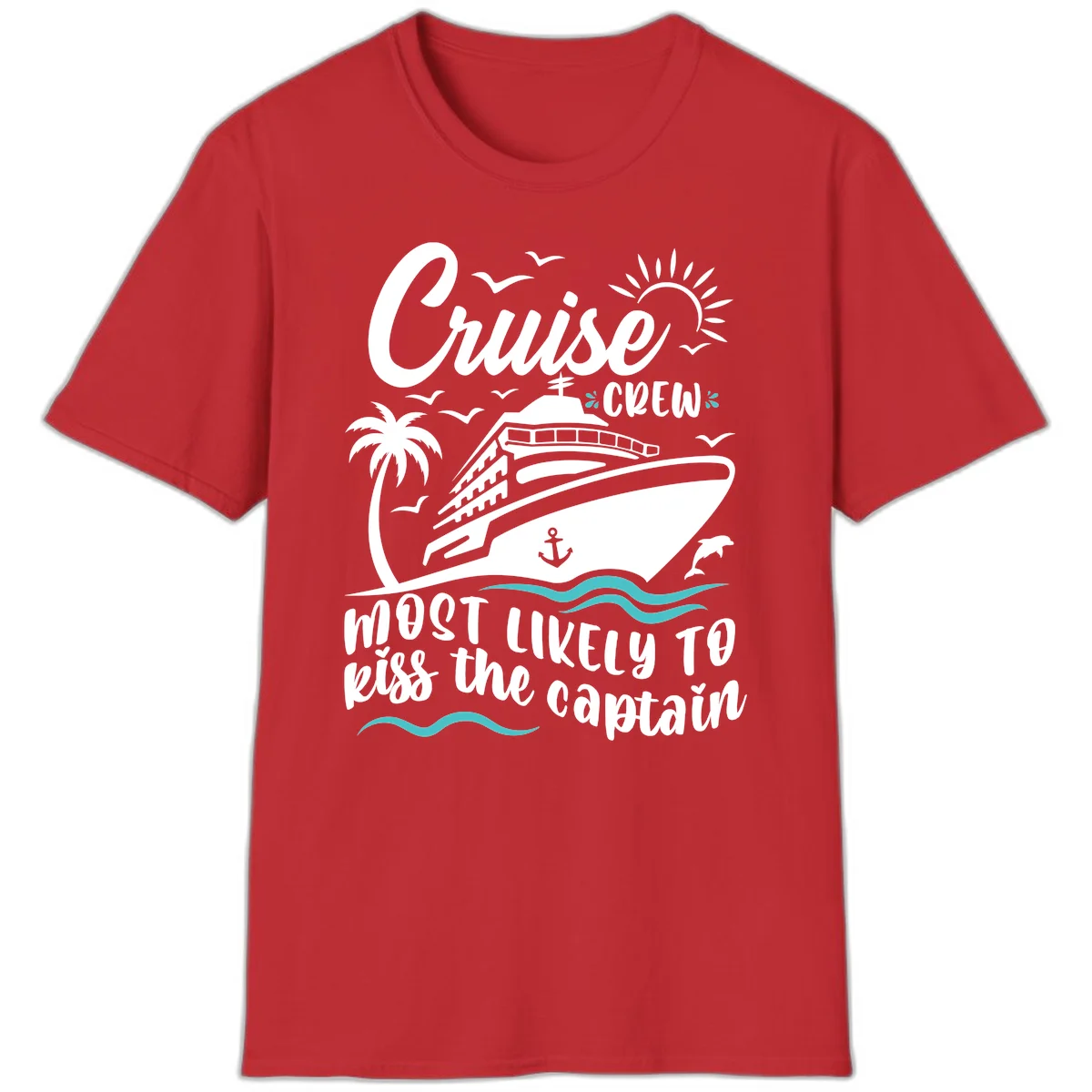 Cruise Crew Kiss The Captain Funny Group T-Shirt in Red
