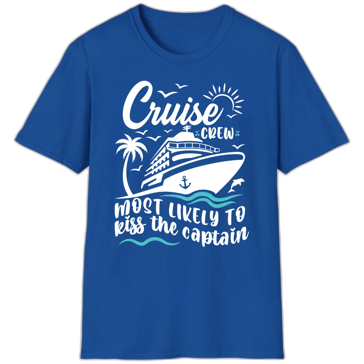 Cruise Crew Kiss The Captain Funny Group T-Shirt in Royal